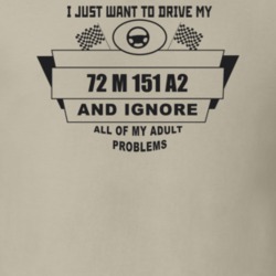 I Just Want To Drive My 1972 M 151 A2 And Ignore All My Adult Problems