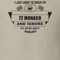 I Just Want To Drive My 1972 Monaco And Ignore All My Adult Problems F
