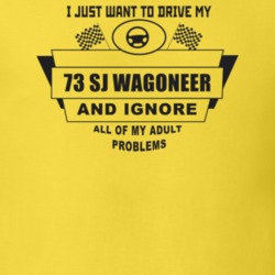 I Just Want To Drive My 1973 Sj Wagoneer And Ignore All My Adult Probl