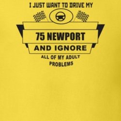 I Just Want To Drive My 1975 Newport And Ignore All My Adult Problems 
