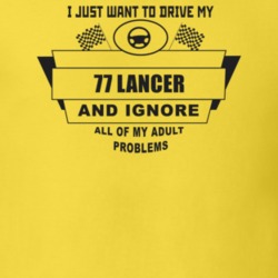 I Just Want To Drive My 1977 Lancer And Ignore All My Adult Problems F