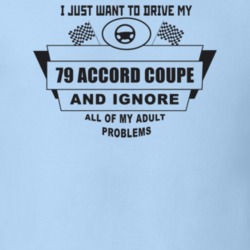 I Just Want To Drive My 1979 Accord Coupe And Ignore All My Adult Prob