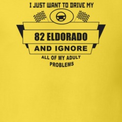 I Just Want To Drive My 1982 Eldorado And Ignore All My Adult Problems