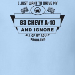 I Just Want To Drive My 1983 Chevy A-10 And Ignore All My Adult Proble