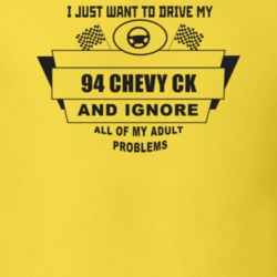I Just Want To Drive My 1994 Chevy Ck And Ignore All My Adult Problems