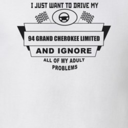 I Just Want To Drive My 1994 Grand Cherokee Limited And Ignore All My 