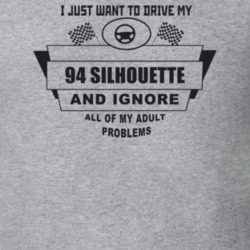 I Just Want To Drive My 1994 Silhouette And Ignore All My Adult Proble