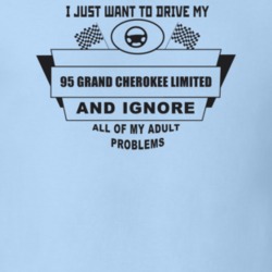 I Just Want To Drive My 1995 Grand Cherokee Limited And Ignore All My 