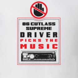 1986 Cutlass Supreme Driver Picks The Music Funny T Shirt