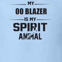 My 2000 Blazer Is My Spirit Animal Funny T Shirt