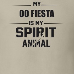 My 2000 Fiesta Is My Spirit Animal Funny T Shirt