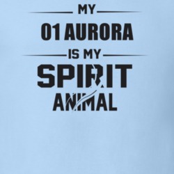 My 2001 Aurora Is My Spirit Animal Funny T Shirt
