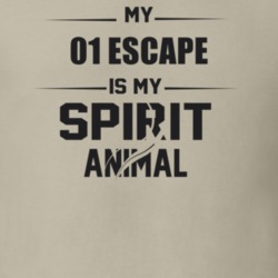 My 2001 Escape Is My Spirit Animal Funny T Shirt