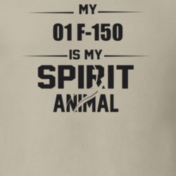 My 2001 F-150 Is My Spirit Animal Funny T Shirt