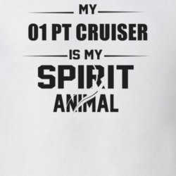 My 2001 Pt Cruiser Is My Spirit Animal Funny T Shirt