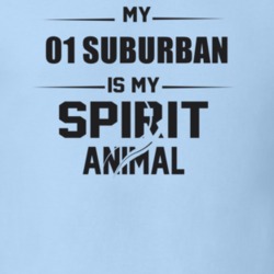 My 2001 Suburban Is My Spirit Animal Funny T Shirt