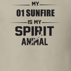 My 2001 Sunfire Is My Spirit Animal Funny T Shirt