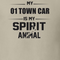 My 2001 Town Car Is My Spirit Animal Funny T Shirt