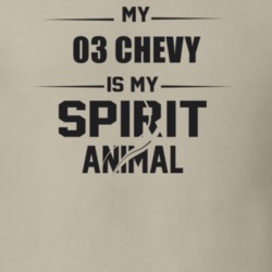 My 2003 Chevy Is My Spirit Animal Funny T Shirt