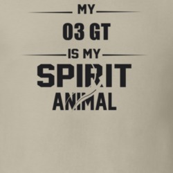 My 2003 Gt Is My Spirit Animal Funny T Shirt