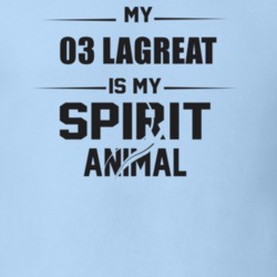 My 2003 Lagreat Is My Spirit Animal Funny T Shirt