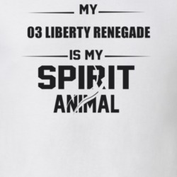 My 2003 Liberty Renegade Is My Spirit Animal Funny T Shirt
