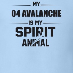 My 2004 Avalanche Is My Spirit Animal Funny T Shirt