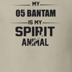 My 2005 Bantam Is My Spirit Animal Funny T Shirt