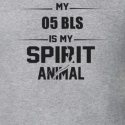 My 2005 Bls Is My Spirit Animal Funny T Shirt