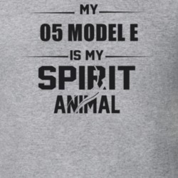 My 1905 Model E Is My Spirit Animal Funny T Shirt