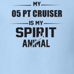 My 2005 Pt Cruiser Is My Spirit Animal Funny T Shirt