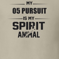 My 2005 Pursuit Is My Spirit Animal Funny T Shirt