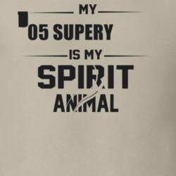 My 2005 Super Duty Is My Spirit Animal Funny T Shirt