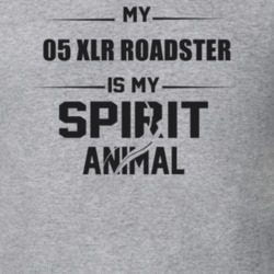 My 2005 Xlr Roadster Is My Spirit Animal Funny T Shirt