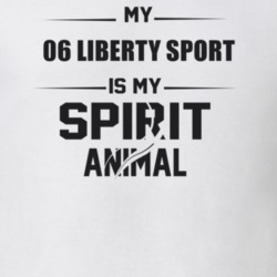 My 2006 Liberty Sport Is My Spirit Animal Funny T Shirt