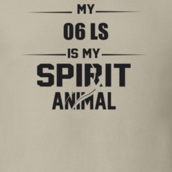 My 2006 Ls Is My Spirit Animal Funny T Shirt