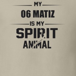 My 2006 Matiz Is My Spirit Animal Funny T Shirt