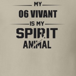 My 2006 Vivant Is My Spirit Animal Funny T Shirt