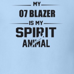 My 2007 Blazer Is My Spirit Animal Funny T Shirt