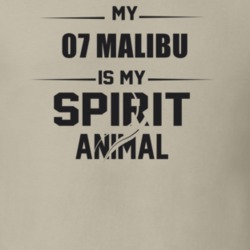 My 2007 Malibu Is My Spirit Animal Funny T Shirt