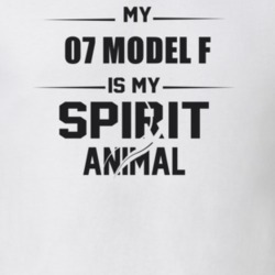 My 1907 Model F Is My Spirit Animal Funny T Shirt