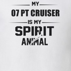 My 2007 Pt Cruiser Is My Spirit Animal Funny T Shirt