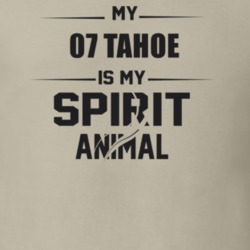 My 2007 Tahoe Is My Spirit Animal Funny T Shirt