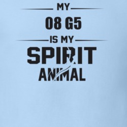 My 2008 G5 Is My Spirit Animal Funny T Shirt