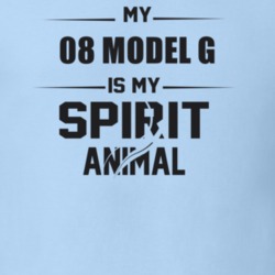 My 1908 Model G Is My Spirit Animal Funny T Shirt
