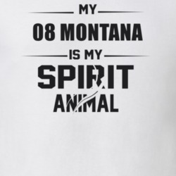 My 2008 Montana Is My Spirit Animal Funny T Shirt