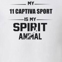 My 2011 Captiva Sport Is My Spirit Animal Funny T Shirt