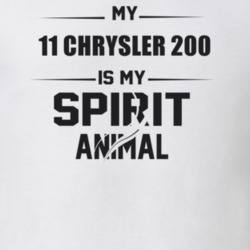 My 2011 Chrysler 200 Is My Spirit Animal Funny T Shirt