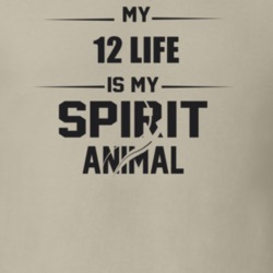 My 2012 Life Is My Spirit Animal Funny T Shirt