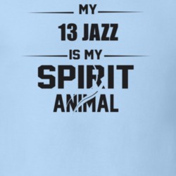 My 2013 Jazz Is My Spirit Animal Funny T Shirt